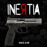 Only Law Inertia